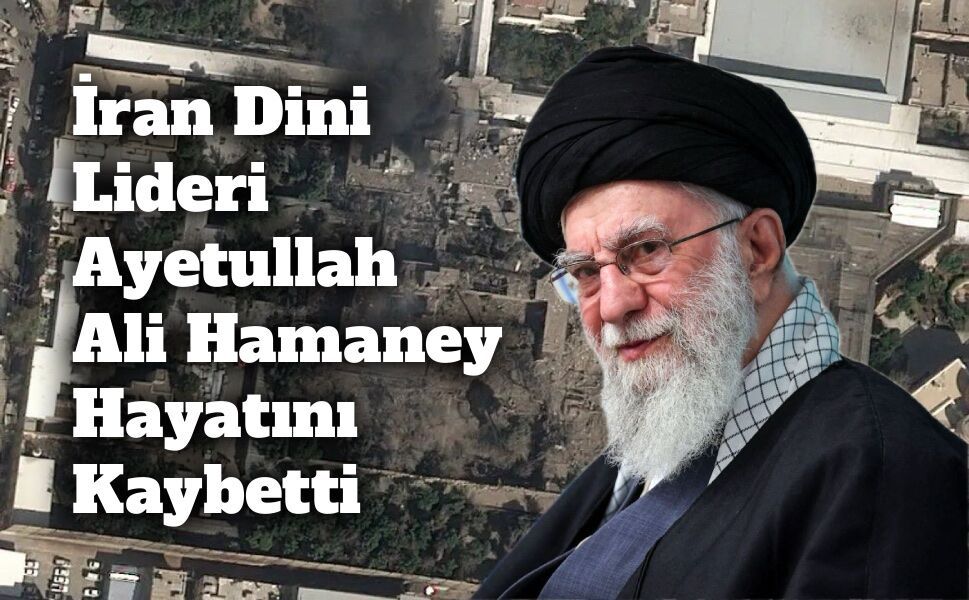 İran Dini Lideri Ayetullah Ali Hamaney Hayatını Kaybetti