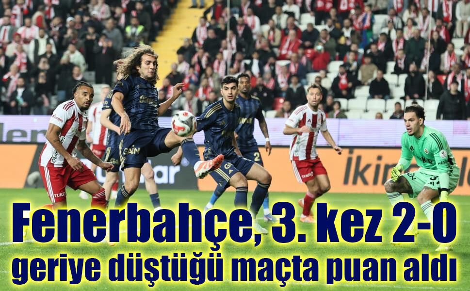 Fenerbahçe, 2-0 Geriden Gelerek Bir Puan Kazandı