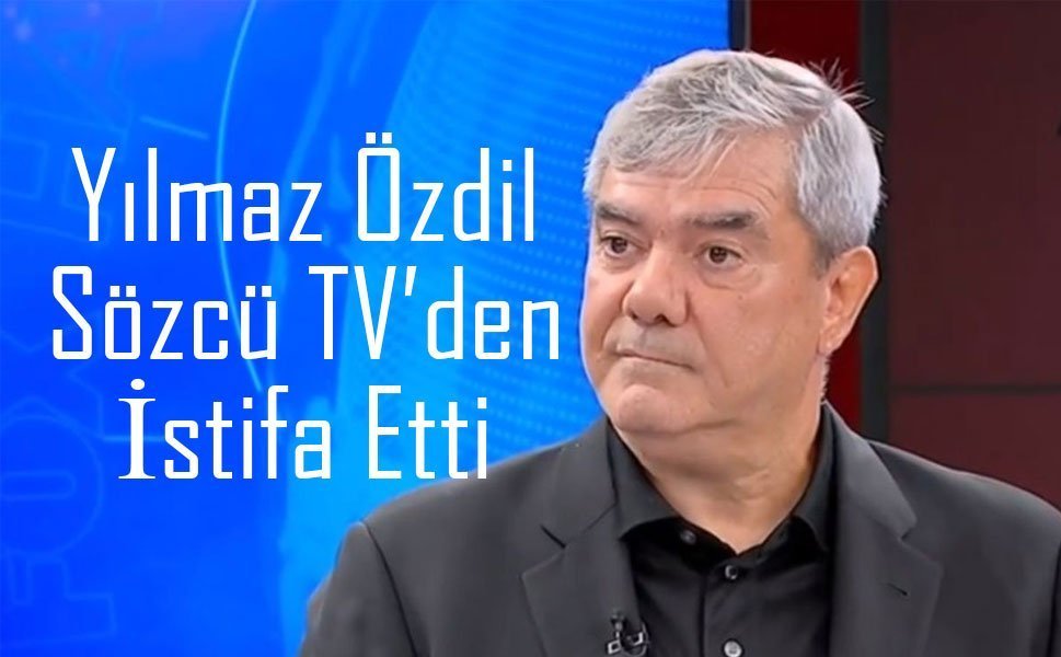 Yılmaz Özdil Sözcü TV’den İstifa Etti