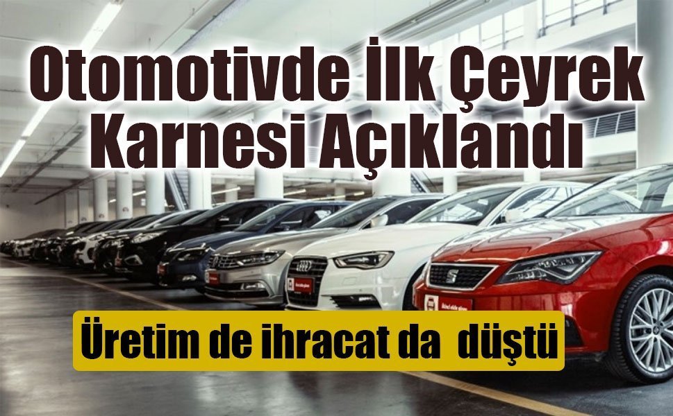 OSD 2026 İlk Çeyrek Verilerini Açıkladı: Üretim ve İhracatta Düşüş