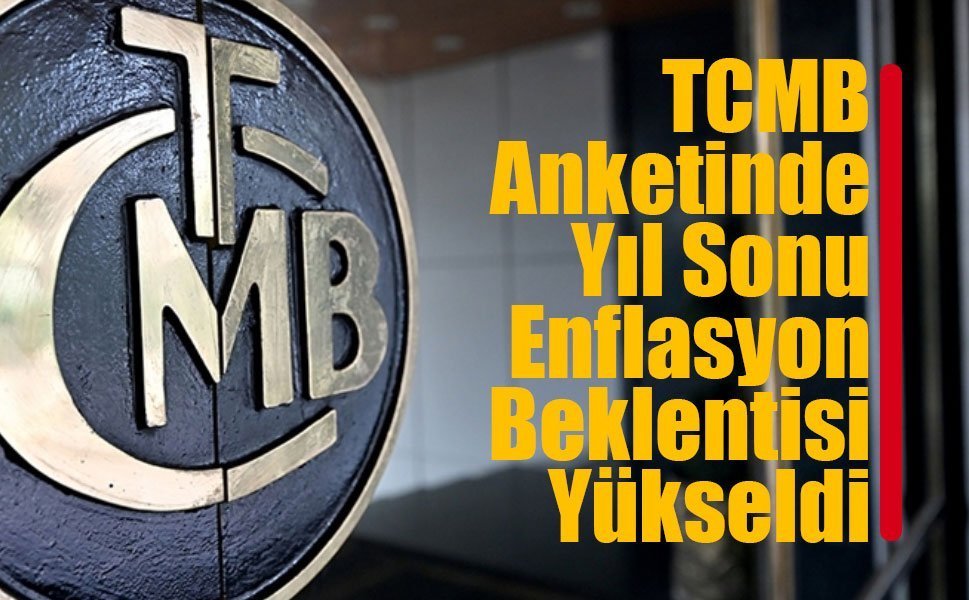 Enflasyon beklentisi yükseldi: TCMB anketinde yıl sonu tahmini %27,53’e çıktı