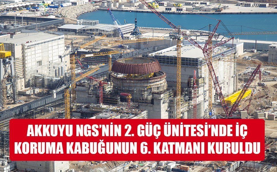 AKKUYU NGS 2. ÜNİTEDE 6. KATMAN KURULDU