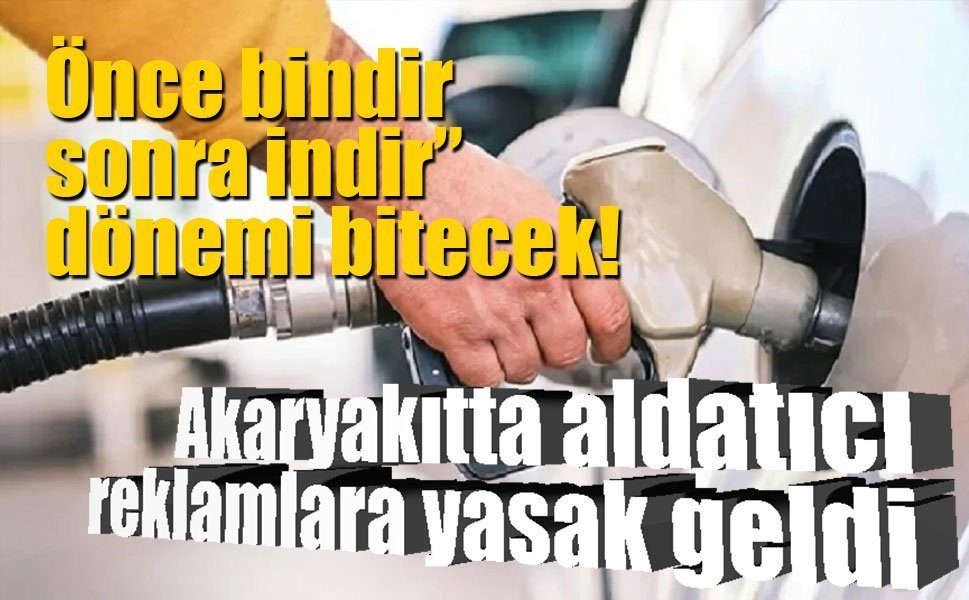 Akaryakıtta “yanıltıcı indirim” dönemi bitiyor: EPDK’dan promosyonlara sıkı düzenleme