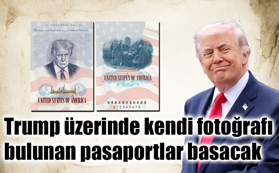 ABD, 250. kuruluş yıldönümünde üzerinde Trump fotoğrafı bulunan pasaportlar basacak