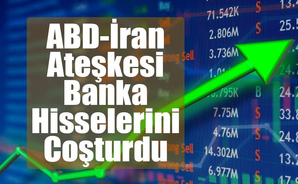 Ateşkes Borsaya Yaradı! BIST 100 Açılışı Yükselişle Gerçekleşti