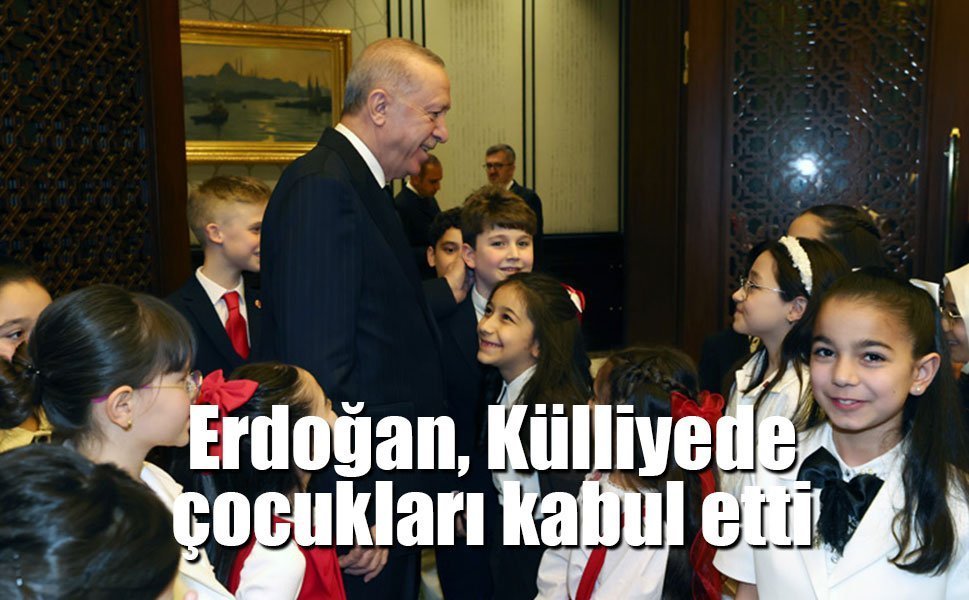 Erdoğan, Millî Eğitim Bakanı Tekin ve beraberindeki çocukları kabul etti