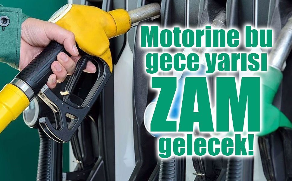 Motorine bu gece yarısı zam gelecek!