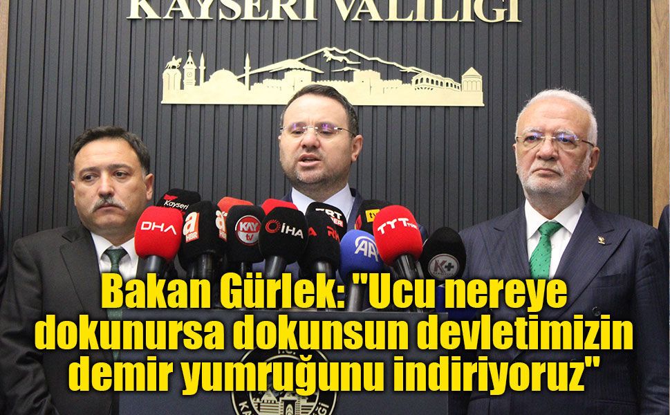 Bakan Gürlek’ten net mesaj: “Suçun olduğu yerde devletin demir yumruğu vardır”