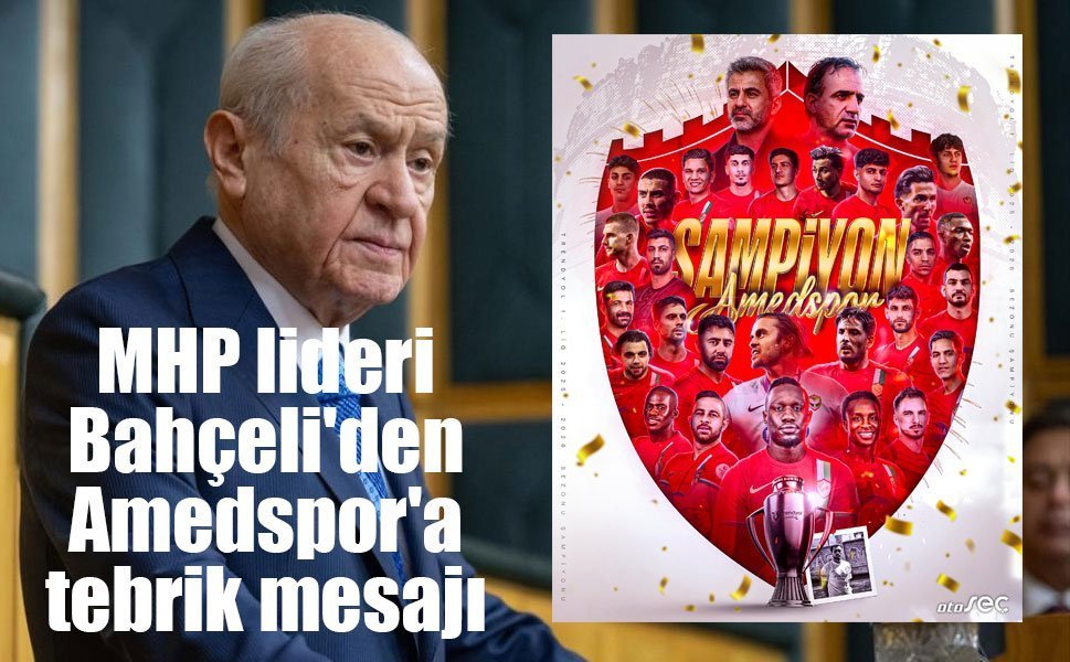MHP lideri Bahçeli'den Amedspor'a tebrik mesajı