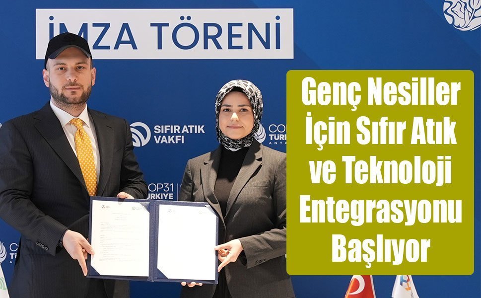 Genç Nesiller İçin Sıfır Atık ve Teknoloji Entegrasyonu Başlıyor