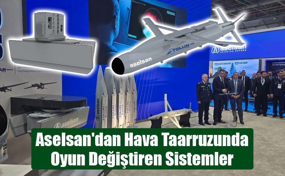Aselsan'dan Hava Taarruzunda Oyun Değiştiren Sistemler