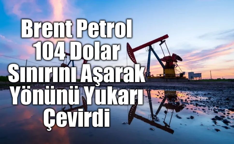 Abluka ve Tehditlerin Gölgesinde Petrol Fiyatlarında Dalgalı Seyir