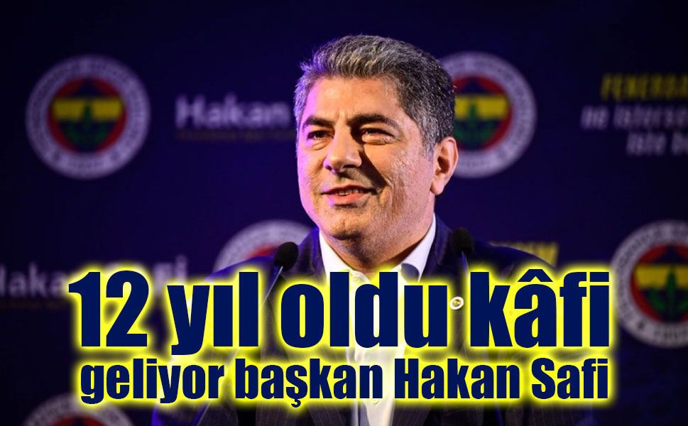 Fenerbahçe Başkan Adayı Hakan Safi’den Gövde Gösterisi