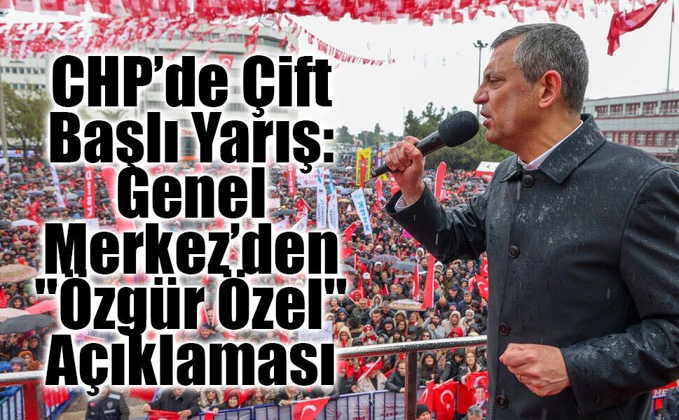 CHP’de "Miting İptali" İddialarına Yanıt: "Valiliğe Başvurumuz Yok"
