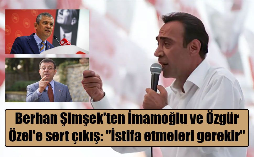 Berhan Şimşek'ten İmamoğlu çıkışı: CHP'nin adayı değil