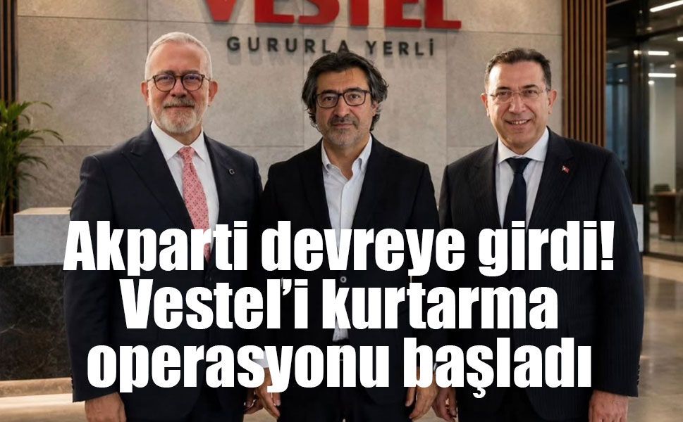 AK Parti devrede! Vestel için kritik kurtarma süreci... Gözler Ziraat Bankası'nda