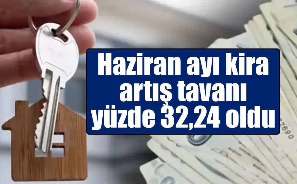 Haziran ayı kira artış oranı enflasyon verileriyle netleşti