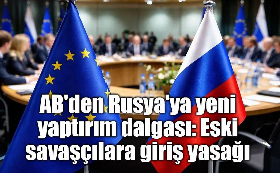 Avrupa Komisyonu Rusya'ya yönelik yeni yaptırım paketini açıkladı