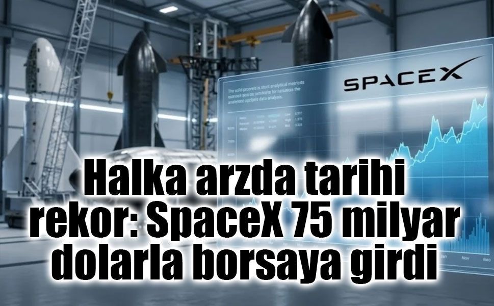 SpaceX Tarihi Halka Arzın Ardından Bugün İşlem Görmeye Başlıyor