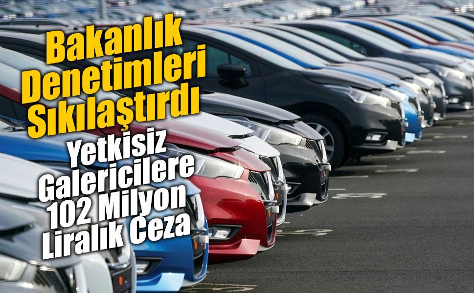 Yetkisiz Galericilere 102 Milyon Liralık Ceza!