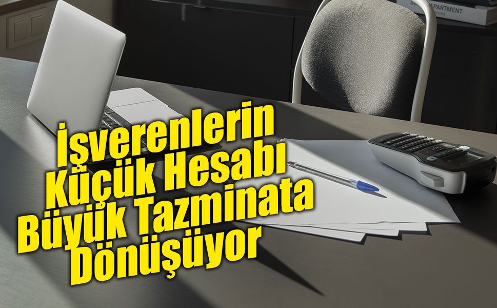 Bu Yöntemler Pahalıya Patlıyor: Mahkemeden Dönen İşveren Hileleri!