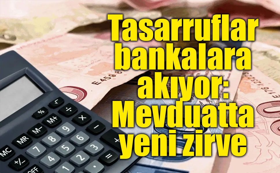Banka mevduatları 31 trilyon lirayı aştı!