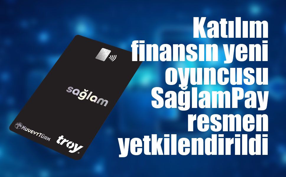 Kuveyt Türk’ün fintech iştiraki SağlamPay, TCMB’den faaliyet izni aldı