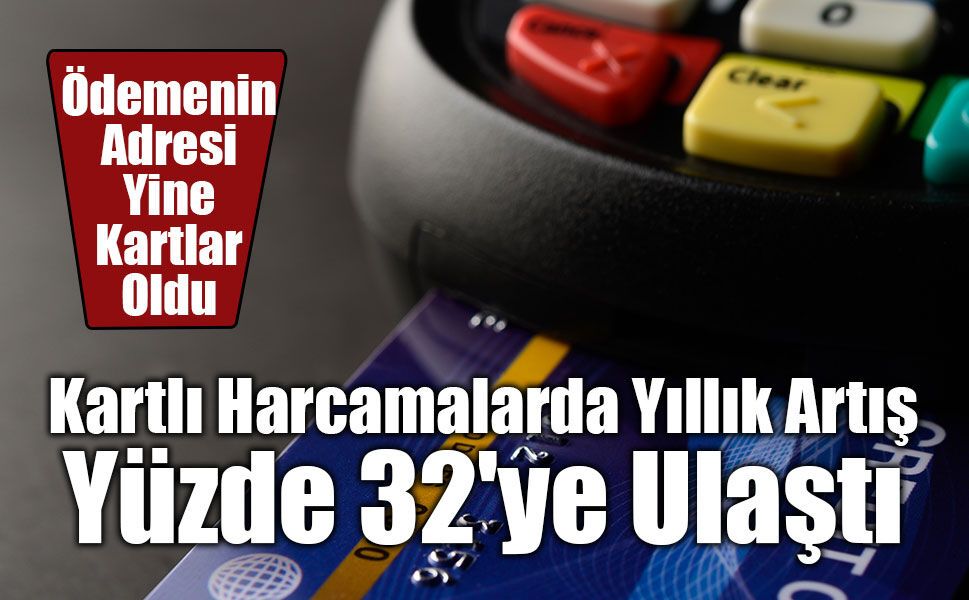 Kartlı Harcamalarda Yeni Rekor: Mayıs'ta 2,6 Trilyon TL'lik Ödeme Yapıldı