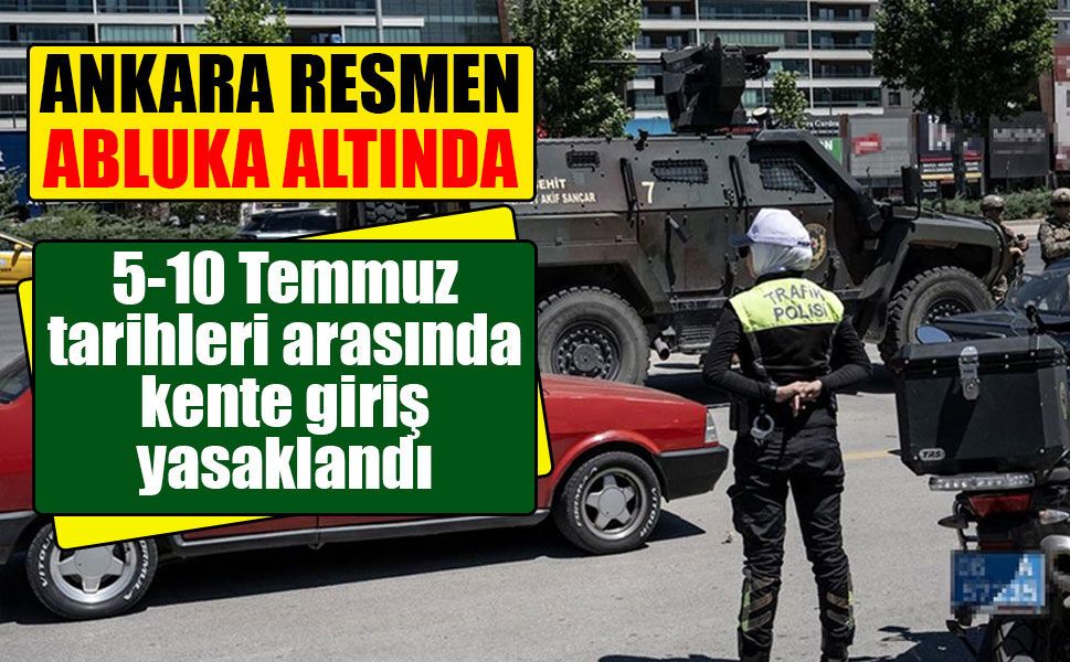 Ankara'da NATO Zirvesi tedbirleri: Ağır tonajlı araçlara giriş yasağı