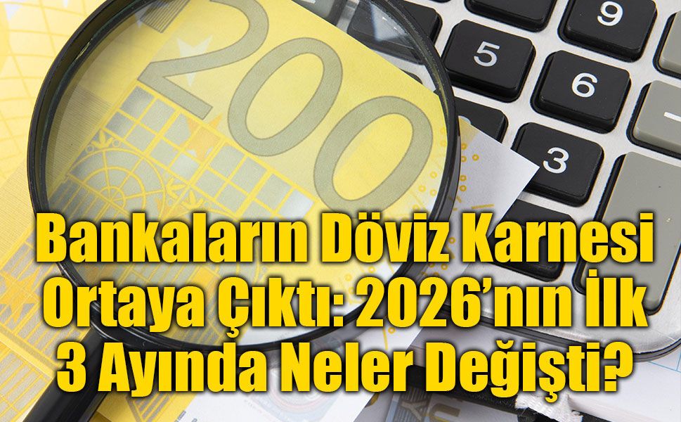 Bankacılıkta 334,6 Milyar Dolarlık Tablo! TCMB İlk Çeyrek Verilerini Paylaştı