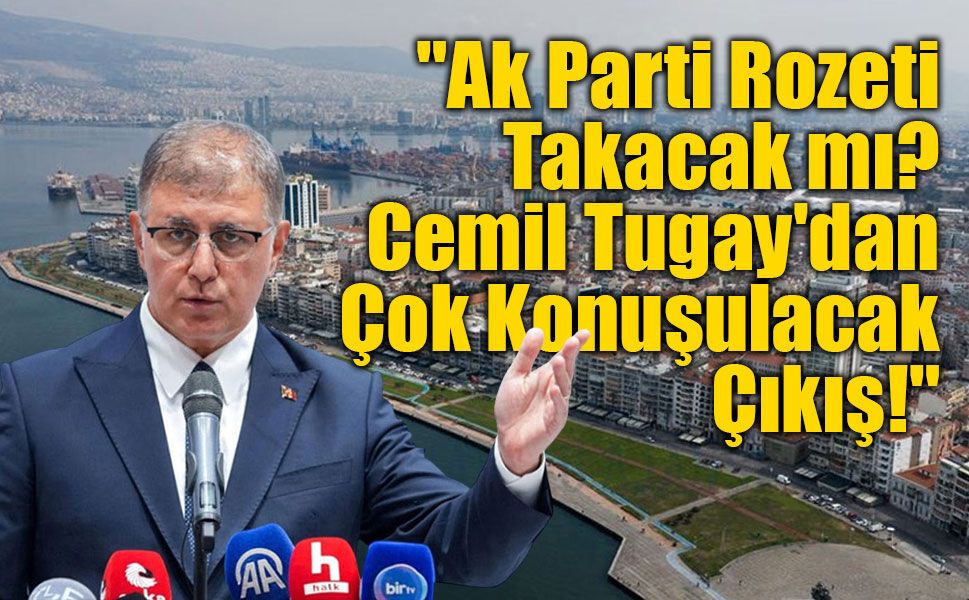 Cemil Tugay’dan "AK Parti’ye Geçecek" İddialarına Yanıt: "Bu Memlekete Asla İhanet Etmem"