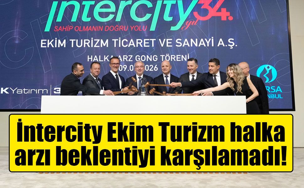 İntercity Ekim Turizm halka arzı beklentiyi karşılamadı!
