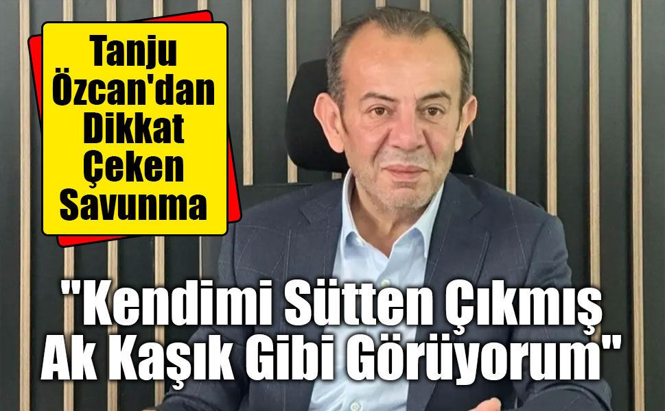 Tanju Özcan'dan Mahkemede Dikkat Çeken Savunma: "Bu Kadar Masum Olduğumu Ben Bile Bilmiyordum"