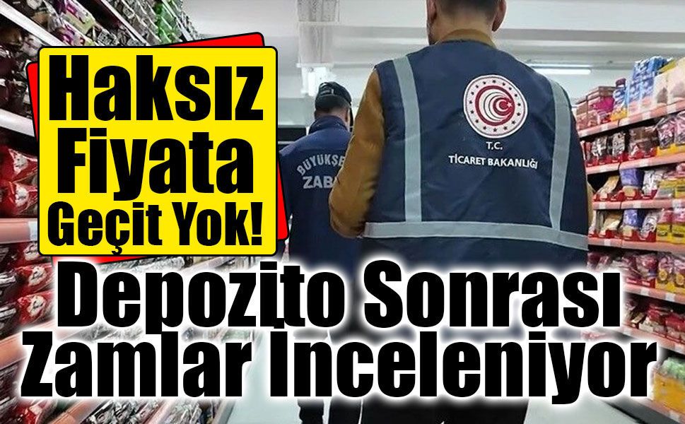 Ticaret Bakanlığı'ndan Depozitolu İçeceklere Haksız Fiyat Denetimi! Fahiş Zamlar Mercek Altında