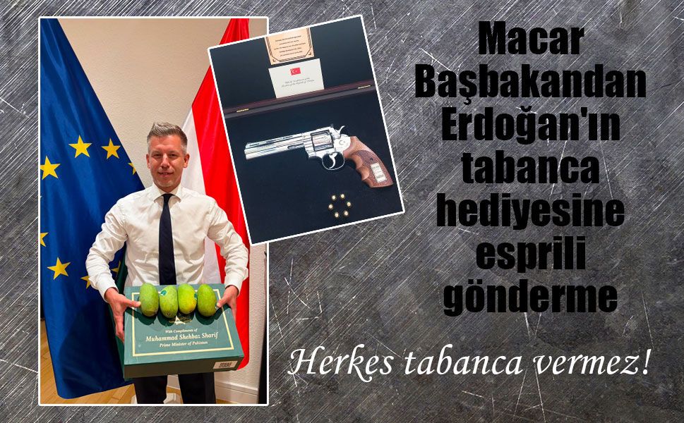 Macaristan Başbakanı'ndan Erdoğan'ın tabanca hediyesine esprili gönderme