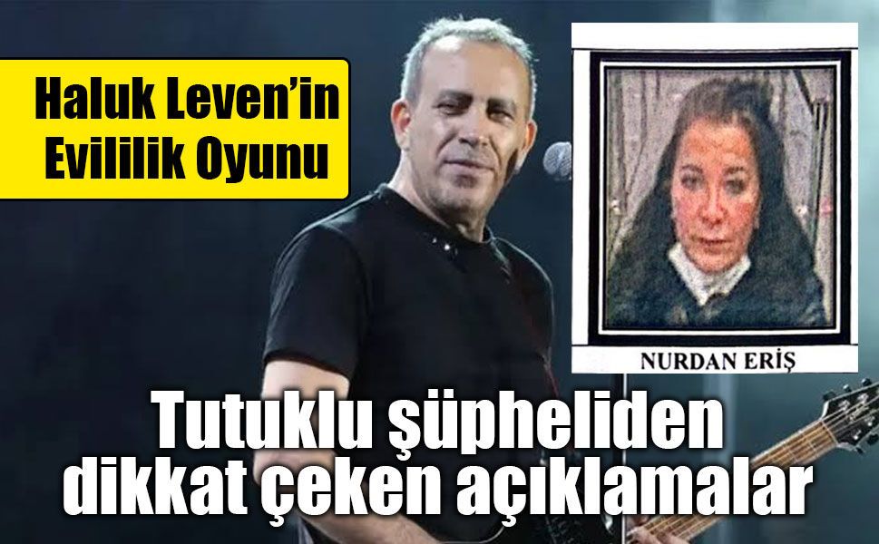 Haluk Levent soruşturmasında dikkat çeken ifade: "İsviçre'de evliliğimiz vardı, beni kullandı"