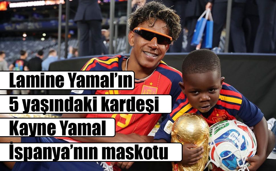 Lamine Yamal'ın kardeşi Keyne, Dünya Kupası'nın en sevimli ismi oldu!