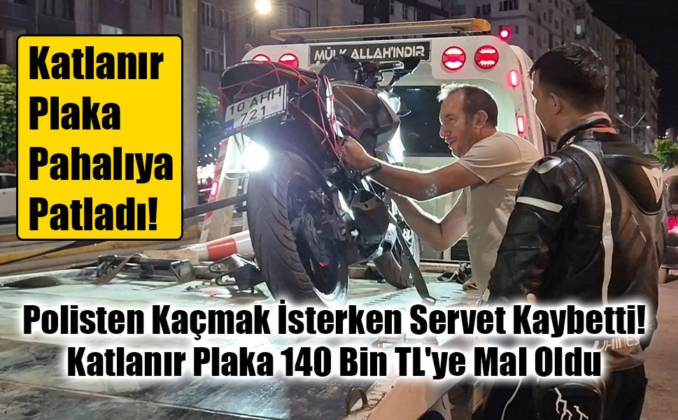 Katlanır Plakayla Trafikten Kaçamadı: Motosiklet Sürücüsüne 140 Bin TL Ceza
