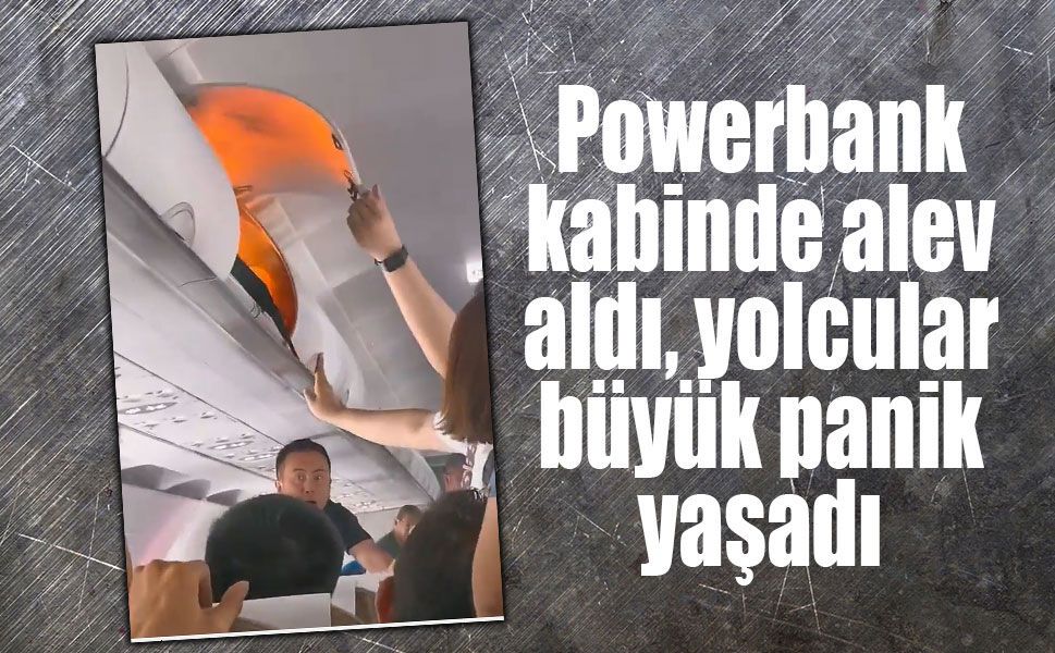 Kabin bagajındaki powerbank alev aldı: Yolcu uçağında korku dolu anlar