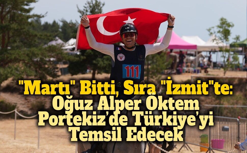 Martı’nın Kurucusu Bu Kez At Üstünde: Oğuz Alper Öktem Milli Sporcu Oluyor!