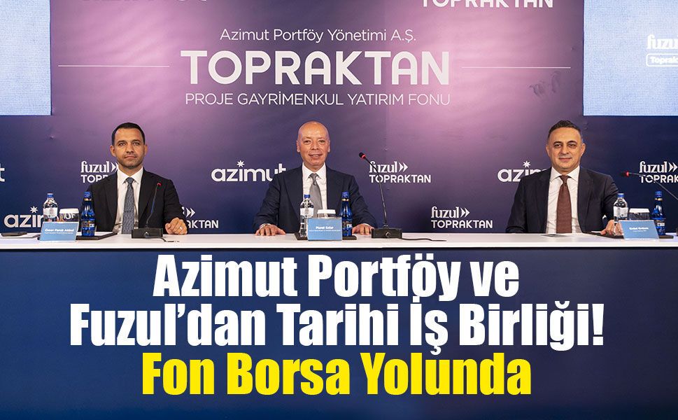 985 Milyon TL’lik İlk Adım, Topraktan Proje Gayrimenkul Yatırım Fonu’nda Büyümenin Başlangıcı Oldu