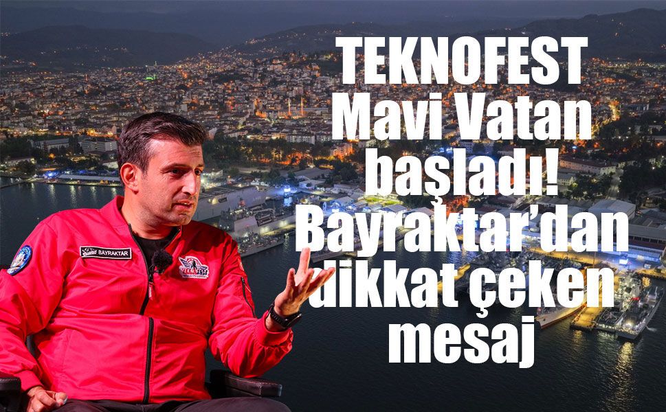 Selçuk Bayraktar: "Mavi Vatan'ın tek bir damlasından asla vazgeçmeyiz"