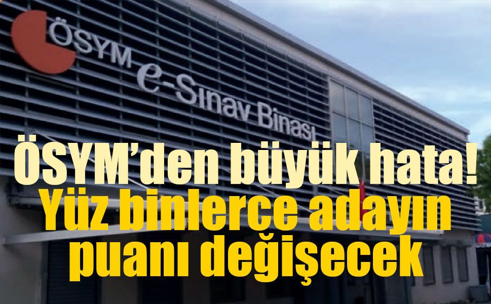 ÖSYM’den 2026-AGS sonuçları için düzeltme açıklaması: Puanlar yeniden hesaplanacak