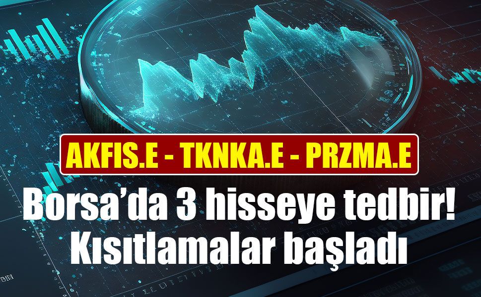 Borsa İstanbul’da 3 hisse için yeni tedbir: İşlem kısıtlamaları başladı