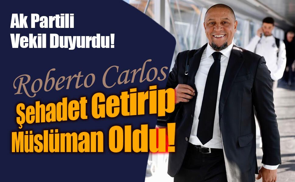 Roberto Carlos, Müslüman oldu!