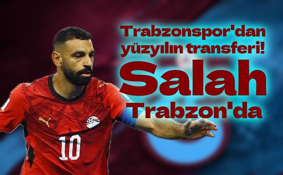 Trabzonspor'da Mohamed Salah bombası! Mısırlı yıldızın yarın Trabzon'a gelmesi bekleniyor