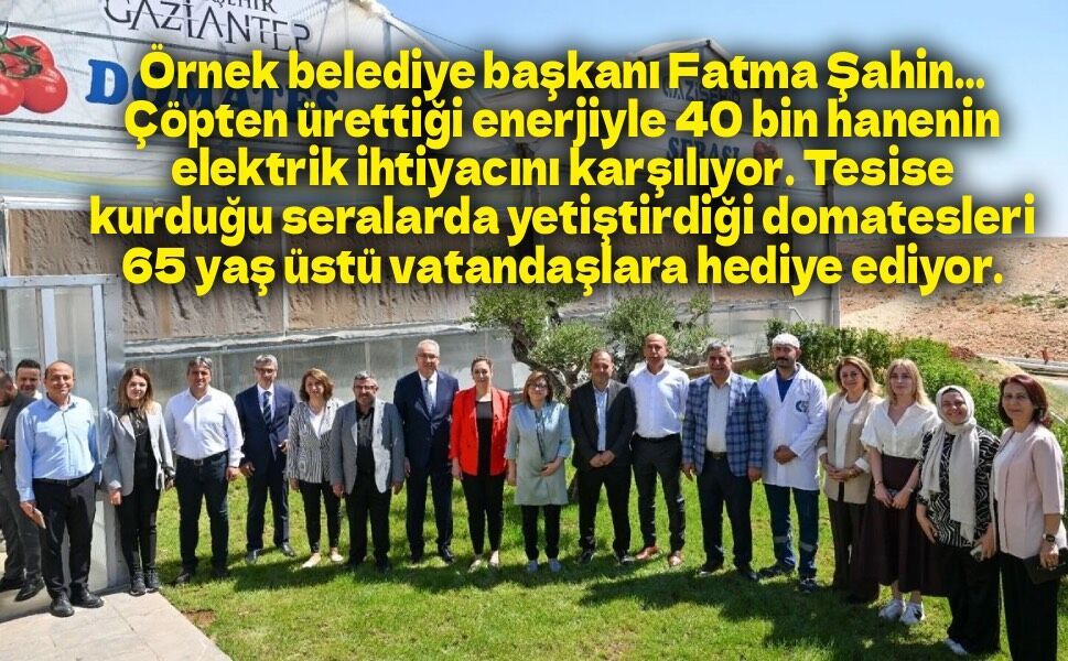 Atıklar ekonomiye dönüştü: Gaziantep’te çöpten üretilen elektrik, kent ekonomisine büyük katkı sağladı
