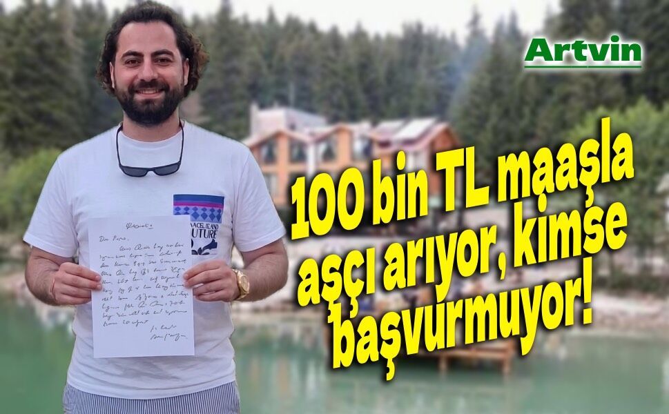100 bin TL maaş teklif etti, yine de aşçı bulamadı