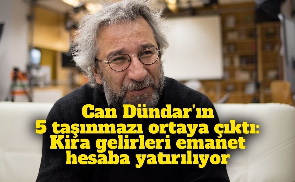 Can Dündar’ın 5 taşınmazı ortaya çıktı: Kira gelirleri emanet hesaba yatırılıyor