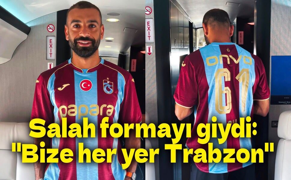 Salah geldi, Trabzonspor’da bayram havası! Yıldız futbolcu ilk kez bordo-mavili formayla